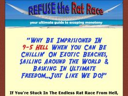 Go to: Refuse The Rat Race - #1 Guide To Escaping The 9-5 Hell!
