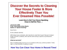 Go to: SparkyClean.com - Speed Cleaning Secrets.