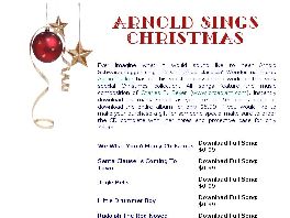 Go to: Arnold Sings Christmas - Downloadable MP3s.