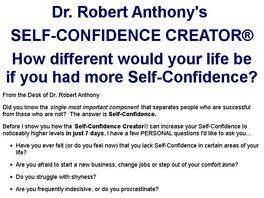 Go to: Self-Confidence Creator by Dr. Robert Anthony