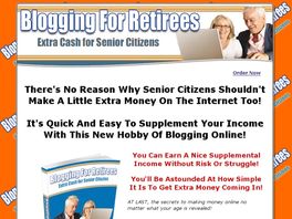 Go to: Blogging For Retirees -Extra Cash For Senior Citizens-.