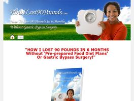 Go to: How I Lost 90 Pounds In Six Months.