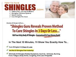 Go to: Fast Shingles Cure: Incredible Product W/ Amazing Conversions