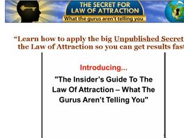Go to: The Secret For Law Of Attraction - What The Gurus Aren't Telling You