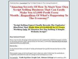 Go to: ScriptSelling101 - Start Your Own Successful Script Selling Business.