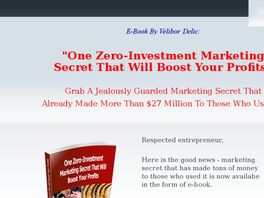 Go to: One Marketing Secret That Will Boost Your Profits - Or it's For Free