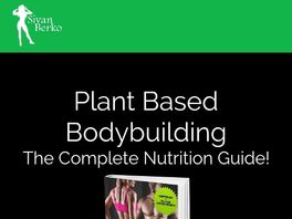 Go to: Vegan Bodybuilding - The Plant Based Muscle Gaining Recipe Book