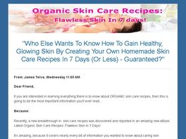 Go to: Organic Skin Care Recipes: Flawless Skin In 7 Days!