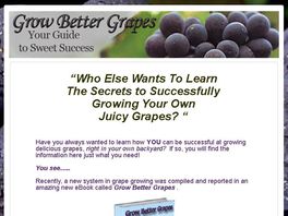 Go to: Discover The Secrets To Help You Grow Better Grapes!