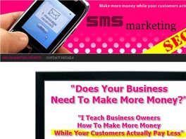 Go to: SMS Marketing Secrets - For Small Business Marketing