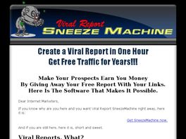 Go to: Viral Report SneezeMachine: Promote Your Site With Viral Reports.