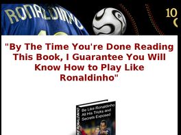 Go to: Be Like Ronaldinho.