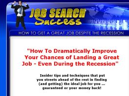 Go to: Job Search Success - How To Get A Great Job Even During The Recession