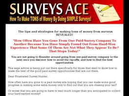 Go to: Surveys Ace: How To Make Tons Of Money From Surveys.
