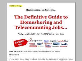 Go to: The Definitive Guide To Homeshoring And Telecommuting Jobs.