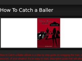 Go to: How To Catch A Baller