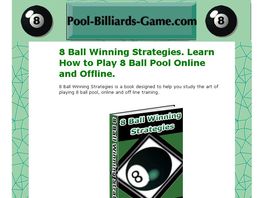 Go to: 8 Ball Winning Strategies. Billiards Instruction. Pool Lessons.