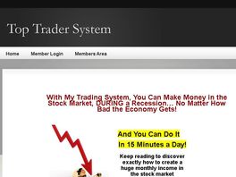 Go to: Top Trader System- Perfect For Making Money During A Recession.