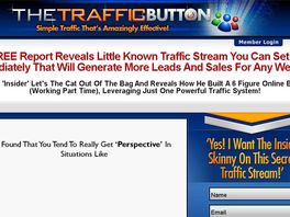 Go to: New! The Traffic Button - Massive Traffic The Easy Way