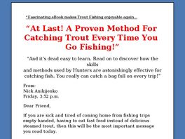 Go to: Trout Fishing Secrets.