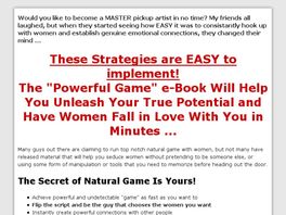 Go to: Powerful Game - Strategies Of A Highly Successful Pickup Artist.