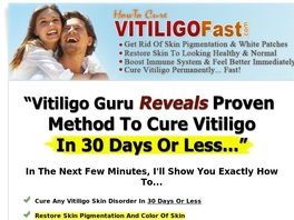 Go to: Fast Vitiligo Cure: Incredible Product W/ Amazing Conversions