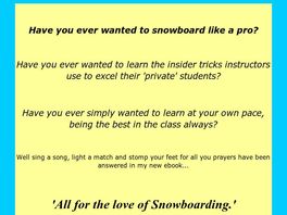 Go to: All For The Love Of Snowboarding.