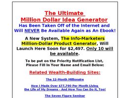 Go to: Ultimate Million Dollar Idea Generator.