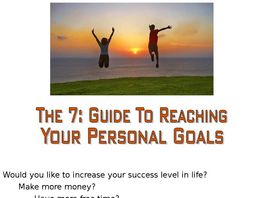 Go to: The 7: Guide to Reaching Your Personal Goals