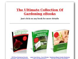 Go to: The Ultimate Collection Of Gardening Ebooks - 5 Sites To Promote!