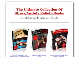 Go to: The Ultimate Collection Of Stress/anxiety Ebooks - 5 Sites To Promote!