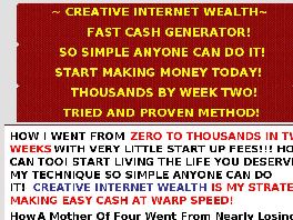 Go to: Creative Internet Wealth**Work At Home**Tried And True New Program!